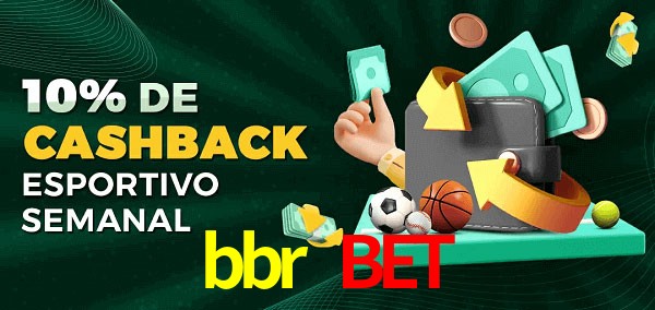 10% de bônus de cashback na bbr bet